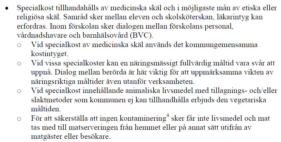 Tjänsteskrivelse 6 (7) Diarienummer 2016-11-09 BSL 2016/0454 personal och ha en personalstyrka som klarar bemanningen under sjukfrånvaro och under perioder där portionerna är färre som vid lov.