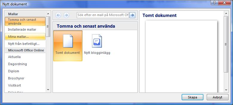 8 (13) Starta mallarna genom att välja Nytt under Office-knappen 1.