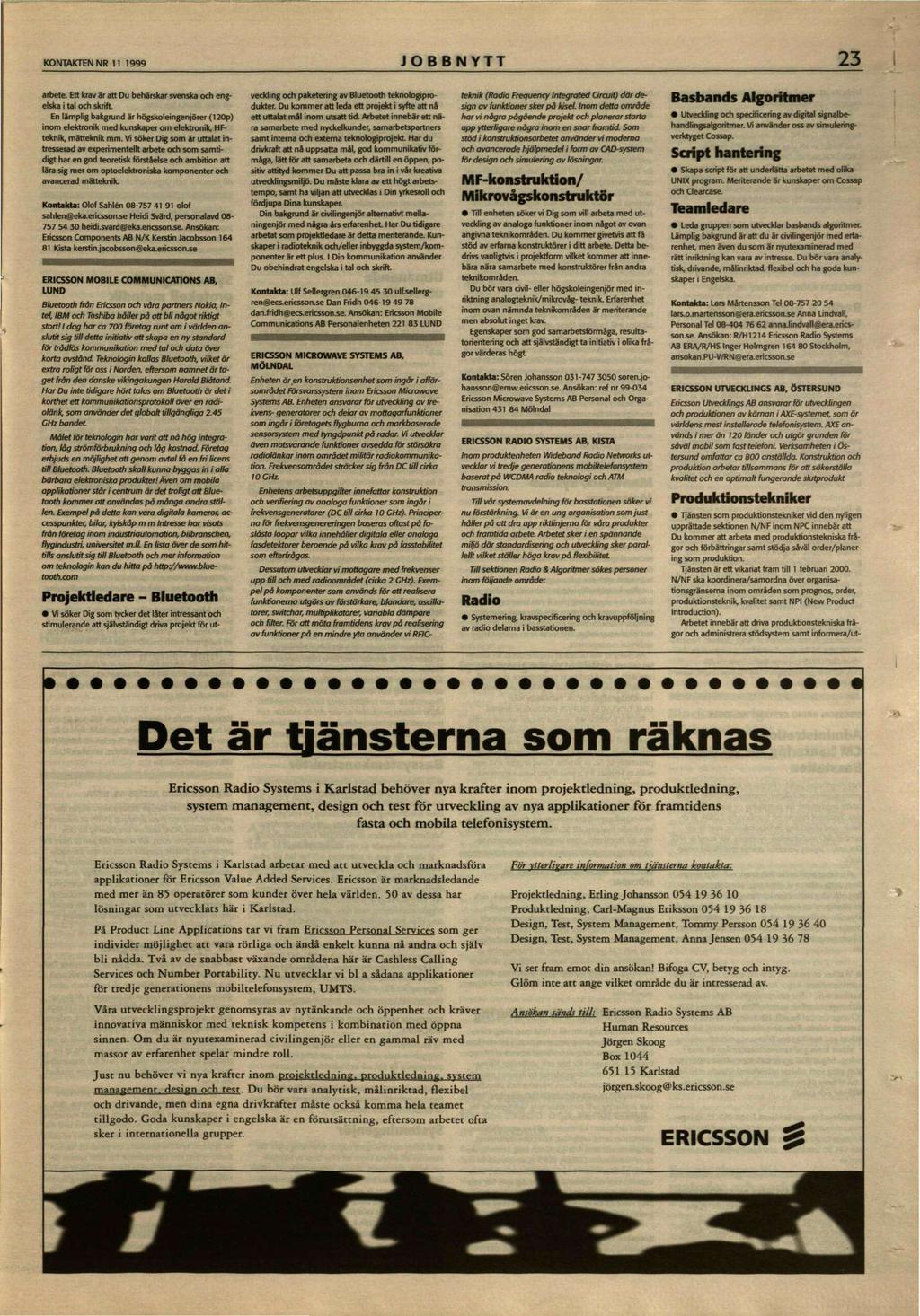 ÉT10 heter Ericssons nya. Global satellittelefon från ÉT10 heter Ericssons nya. Global satellittelefon från