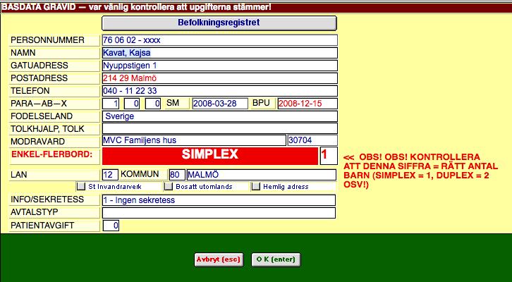 Basdata Personuppgifter ändrar du här eller på MHV 1. De förs då över till hela journalen. Använd alltid Befolkningsregistret för ändring av namn och/eller adress. Telefonnummer ändrar du manuellt.