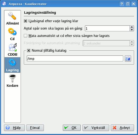 Ta bara inställningarna från skärmbilden. (Om du inte väljer standardkatalogen /tmp, försäkra dig om att katalogen finns på ditt system.