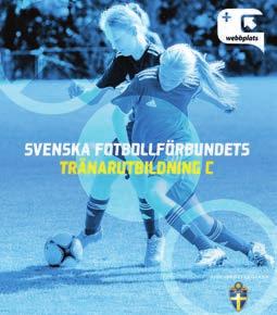 Det innebär att alla som vill spela fotboll ska känna sig