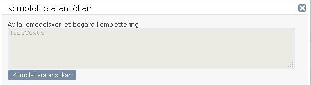 3.2.6 Skicka in När ansökan skickas in sker en kontroll av att formuläret är korrekt ifyllt. Eventuella fel markeras på sidan med en röd asterisk * samt ett felmeddelande överst på sidan.