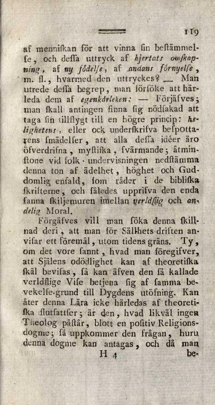 ===== 119 sf mennifkan för att vinna fin beftämnielfe, och defia uttryck af hjertats owfknpning, af ny fodelje, af andans fornyelfe, in. fl., hvarmed den uttryckes?