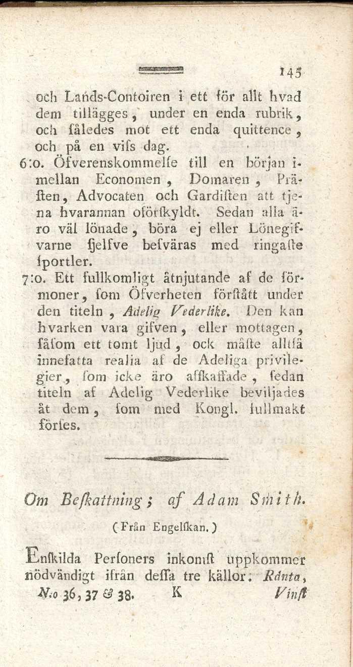 ï 45 och Lands-Contoiren i ett för allt h va cl dem tillägges, under en enda rubrik, och fâledes mot ett enda quittence, och på en vifs dag. 6:0.