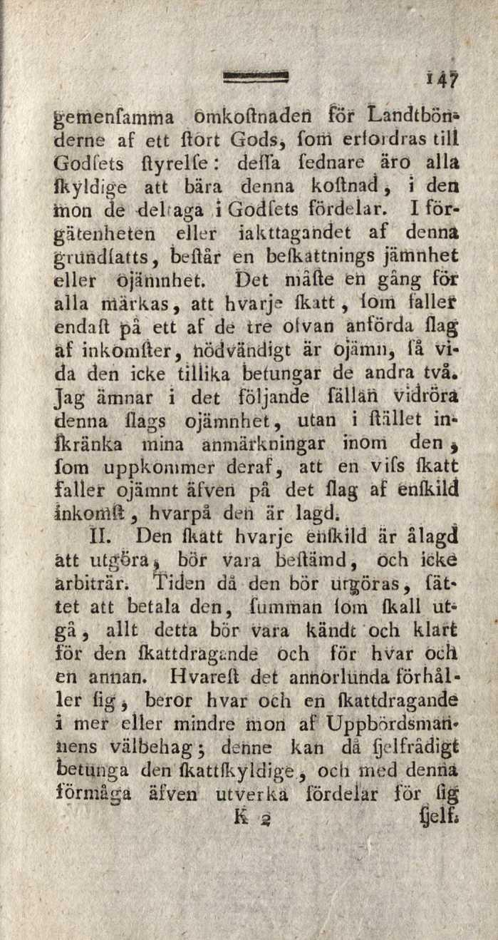 gemenfamma ömkoftnäderi för Landtbön* derne af ett flört Gods, fom erfordras till Godfets flyrelfe : defia fednare äro alla ikyldige att bära denna koltnad, i den irion de deltaga i Godfets fördelar.