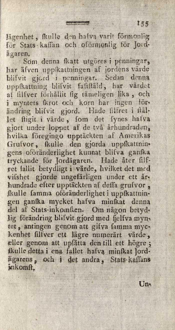 155 lägenhet, (kulle 4?n hafva varit förmonlig för Stats kaffan och oförniqplig för Josdägaren.