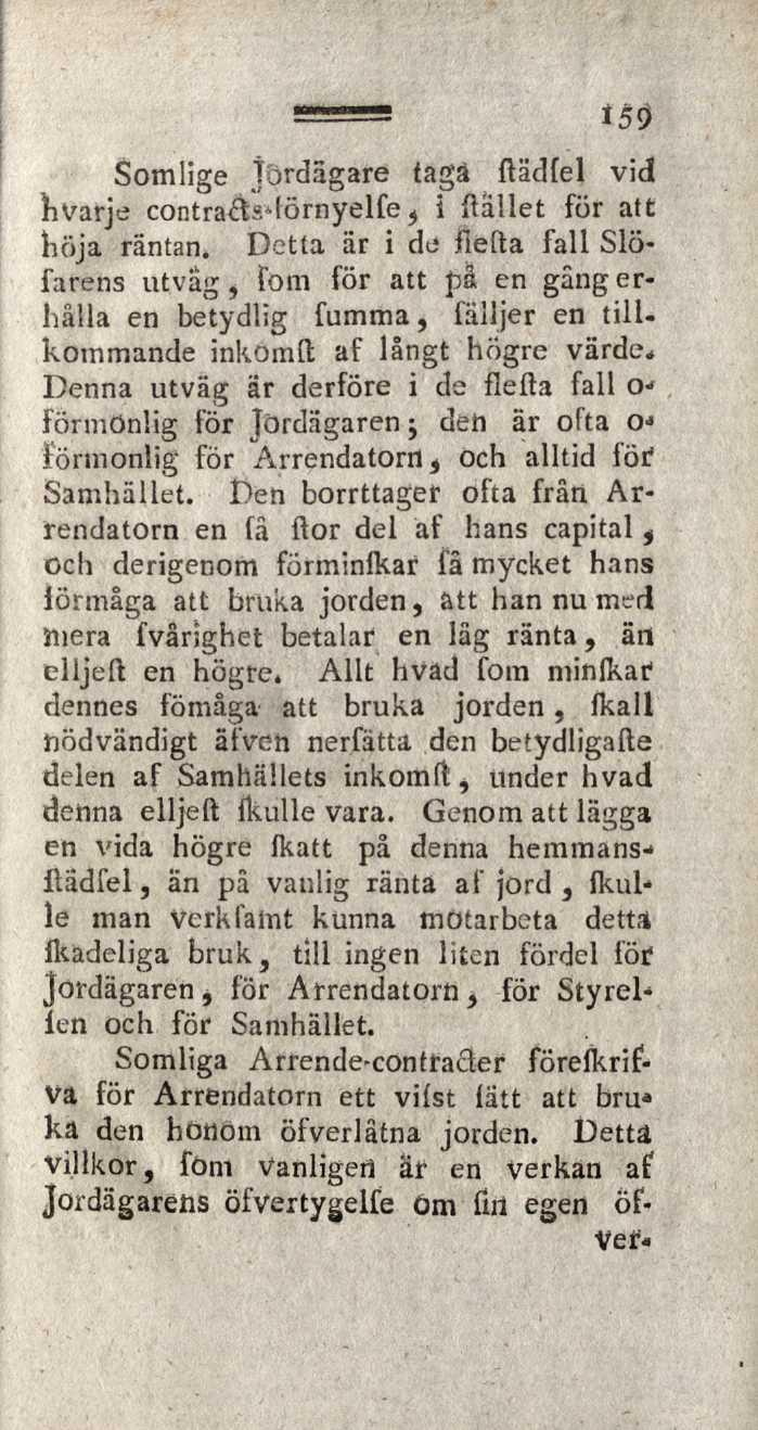 *50 Somlige jordägare tagä ftäclfel vid hvarje contra ts»förnyelfe, i flallet för att höja räntan.