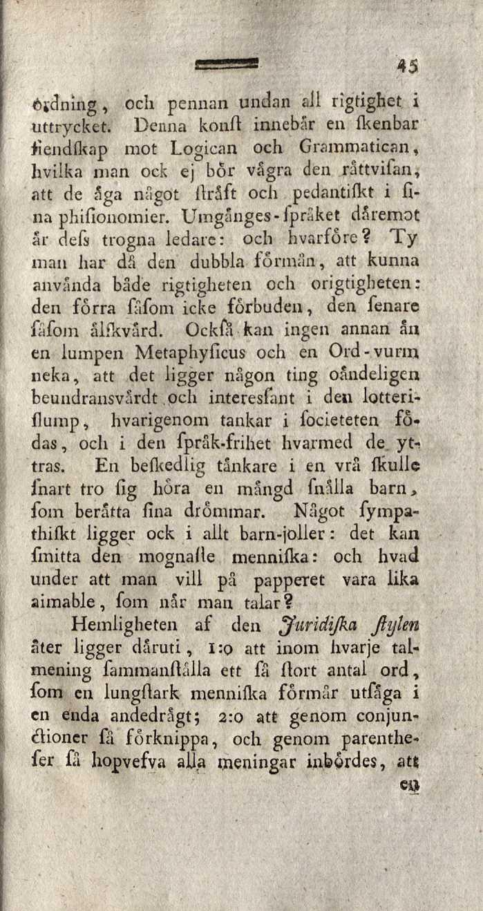 éi'dning, och pennan undan all rigtighet i uttrycket.