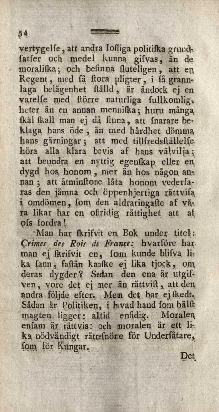 vertygelfe, att andra lofliga politifka gruncj*.