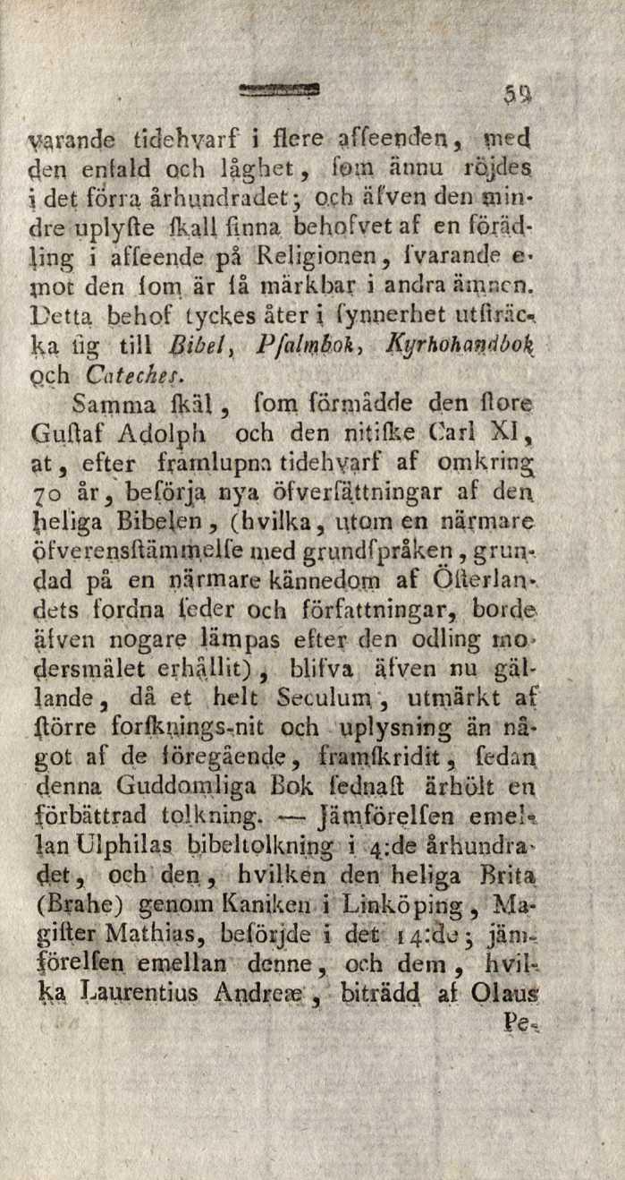 Varande tidehyarf i flere affeeoden, ïnecj (jen entald och låghet, foin ännu röjdes i det förra århundradet j o.