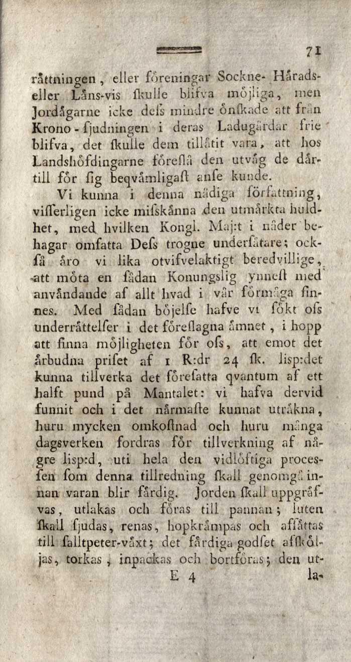 rättningen, eller föreningar Sockne- Håradseller Låns-vis fkulle hlifva möjliga, men Jordâgarne icke dels mindre onlkade att frän Krono - fjudningen i deras Ladugårdar frie blifva, det fkuile dem