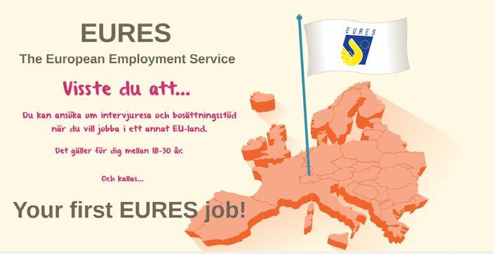 Sida: 85 av 131 Bild 3 A. EURES, European Employment Service. Visste du att B. du kan ansöka om intervjuresa och bosättningsstöd när du vill jobba i ett annat EU-land? C.