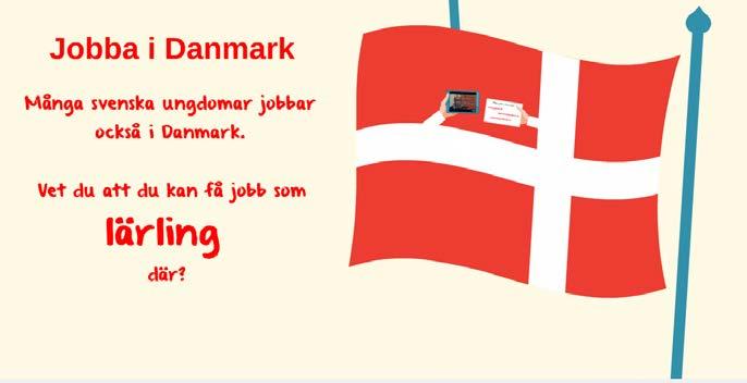 Sida: 92 av 131 Bild 10 A. Jobba i Danmark B. Många svenska ungdomar jobbar också i Danmark. C.