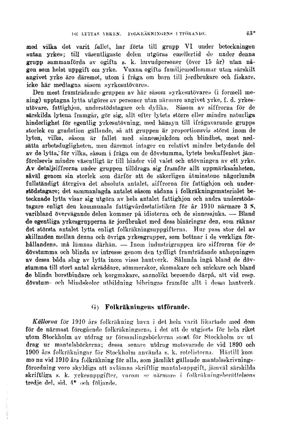 DE LYTTAS YRKEN. FOLKRÄKNINGENS UTFÖRANDE.