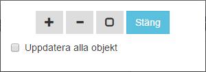 3 Klicka på knappen Öka storlek (+) eller Minska storlek (-) för att öka respektive minska storleken på parametern.