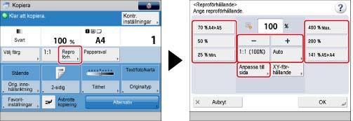 Sida 32 av 100 Ändra reproförhållande Du kan ange reproförhållanden. Du kan välja ett repro-/zoomförhållande mellan 25 och 400 %. 1. Tryck på [Kopiera]. 2. Tryck på [Repro förh.