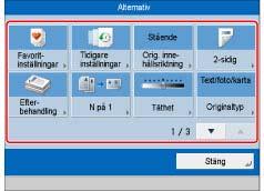 Sida 6 av 100 Du kan bläddra till önskat läge genom att trycka på eller. För mer information om hur du ställer in lägen, se avsnitten om respektive läge. 4. Välj det papper du vill kopiera till.