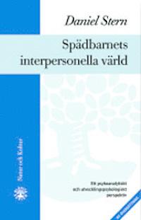 Stern, Daniel (2003) Spädbarnets interpersonella
