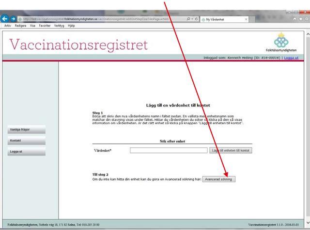 6 (10) Lägg till vårdenhet, steg 2 I