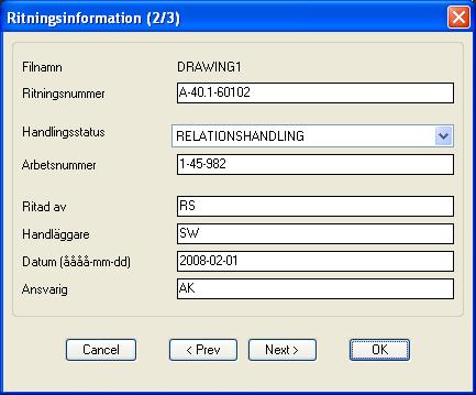 cvl uppdateras kontinuerligt och skall vara placerad i katalogen LSU 201x i Program/Program Files. Säkerställ att den senaste versionen av ritning.