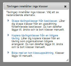 Sidorna Allmänna uppgifter, Arrangörer och funktionärer, Arena samt Klasstyper och tävlingsattribut innehåller samma information som när ansökan gjordes (se tidigare avsnitt).