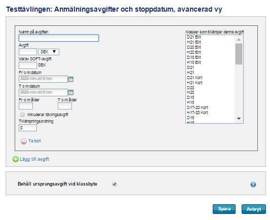Följande sida visas: Fyll i ett namn för avgiften, t ex Ordinarie avgift, Juniavgiften eller motsvarande. Detta namn visas endast för internt bruk för er som arrangör.