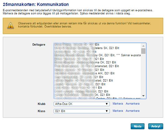 Kommunikation Klicka på Kommunikation. Här har du möjlighet att kontakta dina deltagare via e-post.