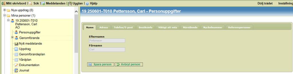 Personuppgifter Här hittar du personens samtliga kontaktuppgifter. Det är också här du kan ändra till exempel adress, anhörigkontakter, vägbeskrivning.