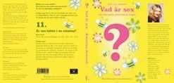 ERNST BILLGREN POCKET ISBN 978-91-97897-38-9 VAD ÄR POLITIK? CARL HAMILTON OCH ERNST BILLGREN POCKET ISBN 978-91-86469-05-4 VAD ÄR SEX?