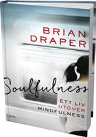 Författaren Brian Draper gillar mindfulness men tror samtidigt att det finns en risk att det används fel.