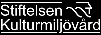 Stiftelsen Kulturmiljövård Rapport 2012:58 I