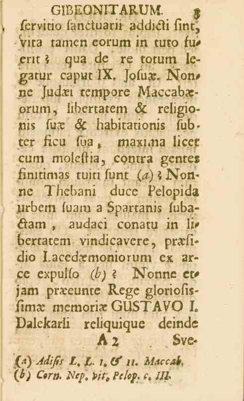 _ GIBgQNITARUM. _ Hg fervitio fanctuarii addicli fint:, Vita tamen eorum in tuto iujent3 qua de re totum legatur caputlx. JosuZe.