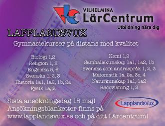 se VILHELMINA KOMMUN INFORMERAR Vilhelmina Folkets Hus Utställningshallen VERNISSAGE hela vecka19 I samarbete med Bild- samt slöjdalster VOLGSJÖ SKOLA VÄLKOMMEN!