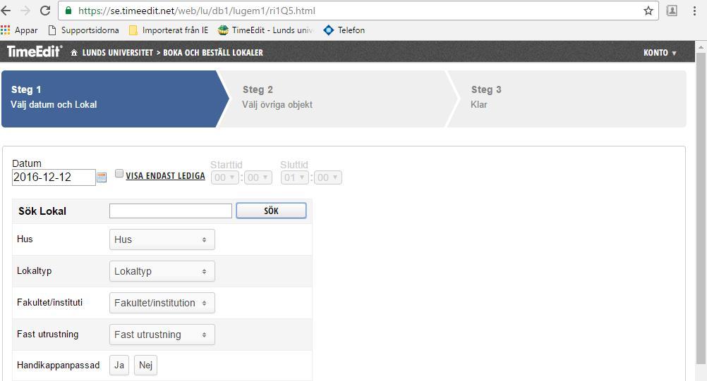 Att boka och beställa lokaler Webbokning Gå till https://se.timeedit.net/web/lu/db1/lugem1/ri1q5.