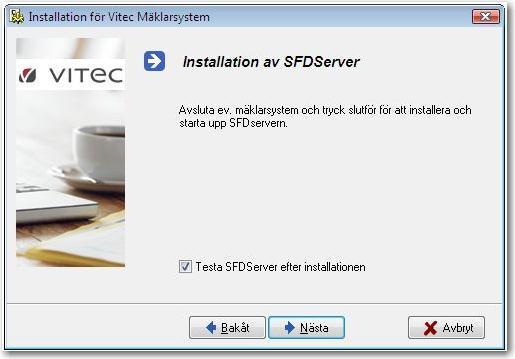 15. Klicka på Testa SFDServer