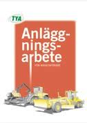 Häftena Att arbeta som maskininstruktör, Anläggningskunskap, Hjullastare Anläggning och Arbetsmiljö och säkerhet färdigställdes för att tryckas början av 2009.