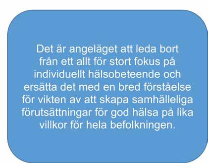 Hälsofrämjande processer förekommer i många olika sammanhang. Det är inte alltid medvetna processer utan ofta en naturlig del av den mänskliga tillvaron.