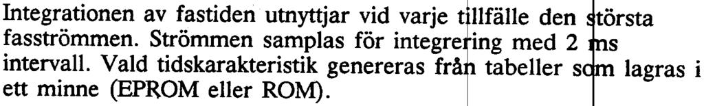 att ske efter den valda fördröjningen föruts tt att Den strömmen momentana överstiger utlösningen den momentana fungerar strömi inte r"r ~ ställningen" strömmar lägre än inställningen för den