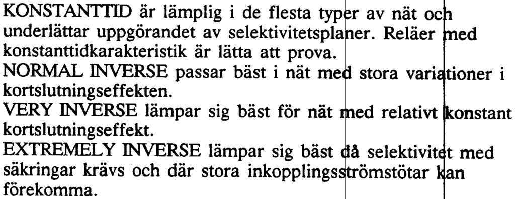 msrelät i h ndelse av fel startar för åtminstone två brytare i serie. å så sätt f r man reservskydd om det primära skyddet eller b en ej sku le fungera.