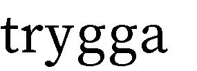och trygg