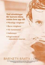 Barnets bästas rapporter våren 2017 Ideella föreningen Barnets bästa publicerar olika e-böcker som är fristående och samtidigt hör ihop.