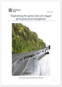 Som ett led i att utveckla det blågröna stråket längs Kvillebäcken har en mötesplats skapats vid Backaplan, och vid Saluhallen Briggen har en grön oas mellan Tredje och Fjärde Långgatan färdigställts.