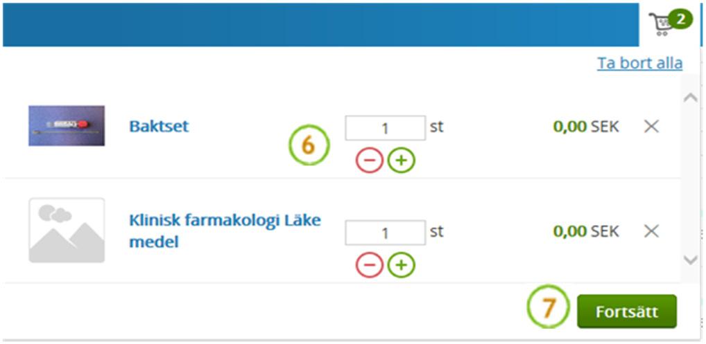 5 (14) Vissa artiklar kräver först tilläggsinformation. Ett formulär öppnas. Fyll i och klicka sedan på Lägg till. * innebär obligatorisk uppgift. Siffran anger antal tecken som får plats i fältet.