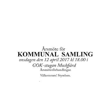 Mockfjärds församling Sönd. 9/4 Palmsöndagen 18.00 Gudstjänst. Kören Salig blandning medverkar. T. Löppönen Torsd. 13/4 Skärtorsdagen 19.00 Skärtorsdagsmässa. Vi klär av altaret. T. Löppönen Floda församling Sönd.