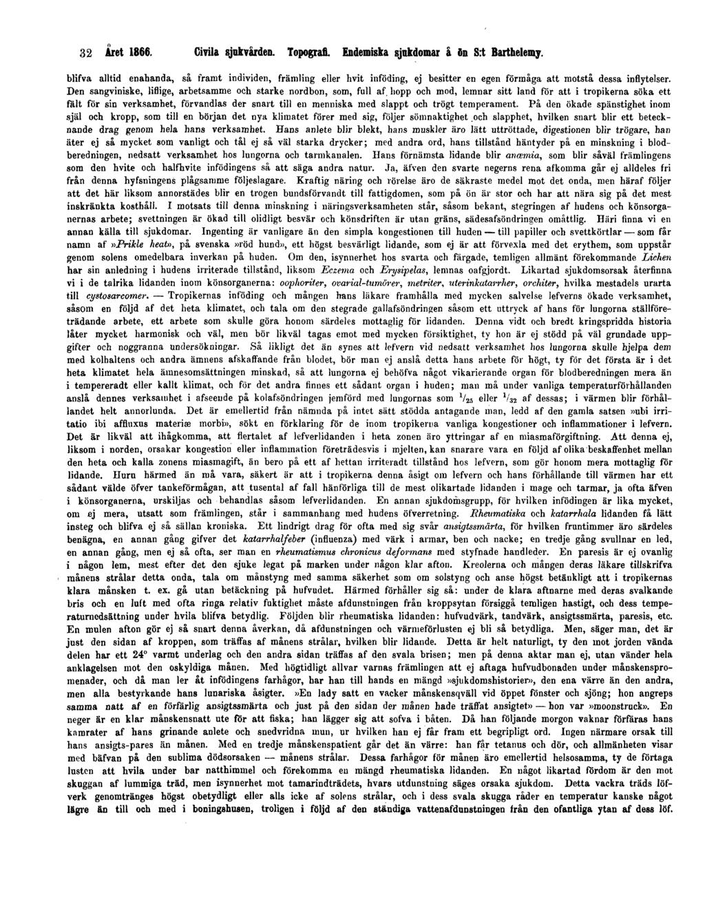 32 Året 1866. Civila sjukvården. Topografi. Endemiska sjukdomar å ön S:t Barthelemy.