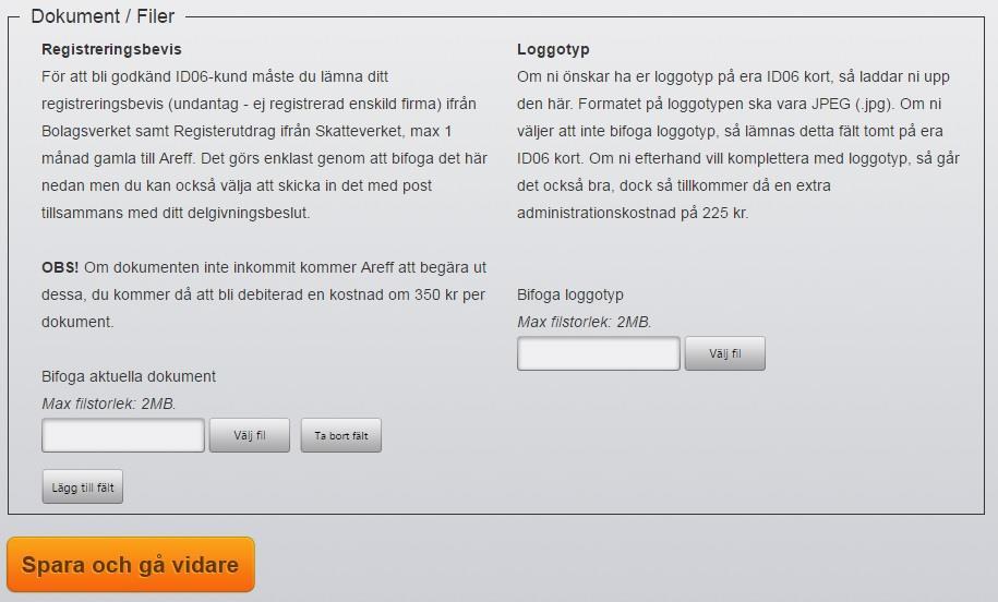 6. Bifoga Registreringsbevis och Logotyp som ska användas på ID06korten enligt nedan: T U V T. Klicka på Välj fil för att inkludera registreringsbevis.