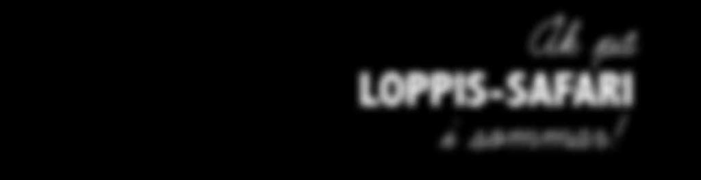 LOPPIS-SAFARI i sommar!