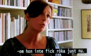 Hon var med i programmet och hade hänvisat Janne Josefsson till ett antal familjer som skulle styrka hennes bild.