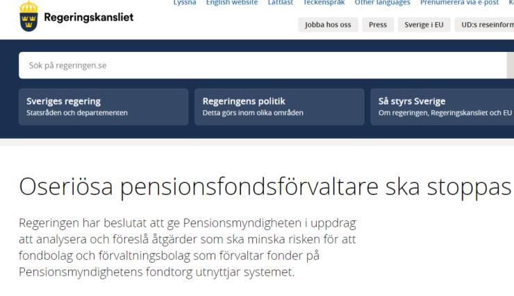 Uppdrag från regeringen Nytt uppdrag och arbetssätt för Pensionsmyndigheten Behov av utvidgat uppdrag och tydligare direktiv Nya generella krav kombinerat med helhetsbedömning Möjlighet att granska